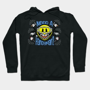 Need A Handyman? Hoodie